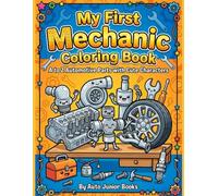 My First Little Mechanic Coloring Book
