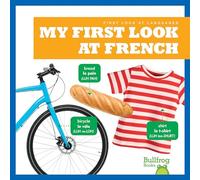 My First Look At French (First Look at Languages)