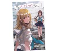 My First Love's Kiss, Vol. 1: (MY FIRST LOVES KISS LIGHT NOVEL SC)