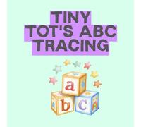My First Lowercase ABC Tracing Book: Letter Tracing Workbook for Kids Ages 3-5 | Fun Handwriting Practice with Dotted Lines for Preschool and Kindergarten