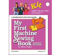 My First Machine Sewing Book: Straight Stitching (My First Sewing Book Kit) (My First Sewing Book Kit series)