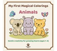 My First Magical Colorings: Animals