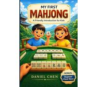 My First Mahjong: A Friendly Introduction to Mahjong for Kids