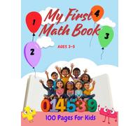My First Math Book: 100 Fun Activities for Ages 3-5