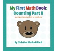 My First Math Book: Counting Part II: a unique introduction to numbers