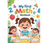 My First Math Workbook: Fun and Easy Math Activities for Preschool & Kindergarten (Ages 4-8)