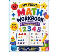 My First Math Workbook: Fun Math Activities for Kids Ages 4-5
