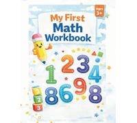 My First Math Workbook: Numbers, Counting, Tracing & Fun Math Activities for Kids