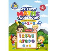 My First Maths Workbook for Kids: Fun Beginner Math Activities for Ages 4-6