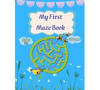 My First Maze Book for Kids Ages 3-5: 108 Fun and Simple Mazes to Boot Problem-Solving Skills