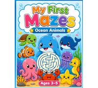 My First Mazes Ocean Animals: Ocean Animal Activity Book for Toddlers