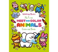 My First Meet and Color Animals Coloring Book: Fun Easy Color and Learn Pages with Cute Wild Creatures and Pets for Toddlers and Kids Ages 1-3