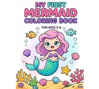 My First Mermaid Coloring Book: Fun & Easy Coloring Pages with Color Guides for Ages 2-6