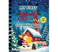 My First Merry Christmas Coloring Book: Easy and Joyful Christmas Coloring Book for kids Ages 3-7