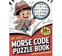 My First Morse Code Puzzle Book For Kids: 35+ Large Print Easy Engaging Morse Codes to Crack For Kids and Beginners