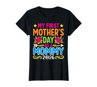 My First Mother's Day As A Mommy Mothers Day 2026 New Mom T-Shirt