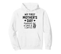 My First Mother's Day Running On Love & Coffee - Mama Pullover Hoodie