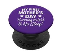 My First Mother's Day Running On Love & No Sleep - Mama PopSockets Adhesive PopGrip