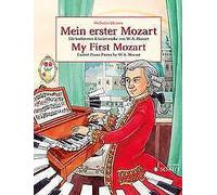My First Mozart Wolfgang Amadeus Mozart Piano Book [Softcover]