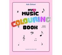 My First Music Book: Colouring Musical Symbols (Step by Step Music)