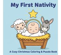 My First Nativity: A Christmas Story, Coloring & Word Search Adventure: Color the Story of Baby Jesus with Simple Stories and Friendly Activities and Word Search Puzzles!