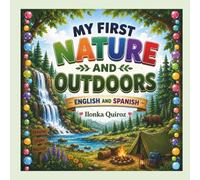 My First Nature and Outdoors: English and Spanish (My First Words in English and Spanish)