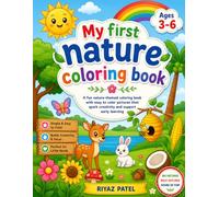 My First Nature Coloring Book for Kids Ages 3-6: Fun & Easy Nature Coloring Pages with Trees, Flowers, Leaves, Sun, Rainbow, Clouds, Mushrooms, Fruits ... Simple Designs for Toddlers and Preschoolers