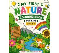 My First Nature Coloring Book: Simple and Fun Nature Coloring Pages for Kids Ages 3-8