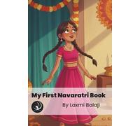 My First Navaratri Book: Festival of Navaratri | All 9 stories of 9 goddess