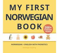 My First Norwegian Book: Bilingual Norwegian-English first words book for children with phonetics