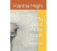 My first note book: Notebook