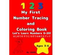 My First Number Tracing and Coloring Book: Let’s Learn Numbers 0-20! Fun Tracing and Coloring Activities for Kids Ages 3-6