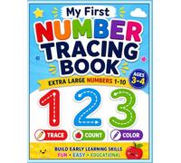 My First Number Tracing Book Ages 3-4: Extra Large Numbers 1-10 for Toddlers to Trace, Count and Color: Beginner Pre-Writing Workbook with Big Easy ... Fun Coloring Activities for Preschool Kids