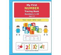 My First Number Tracing Book: Learn to Write Numbers 1-20 for Kids Ages 3-5: Fun and Easy Practice for Early Learners | Builds Writing and Counting Skills (My First Learning Books)