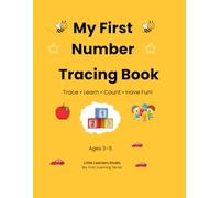 My First Number Tracing Book: Trace • Learn • Count • Have Fun! (My First Learning Series)