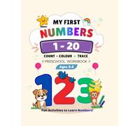 MY FIRST NUMBERS 1-20: Count, Colour & Trace Preschool Workbook: Fun Learning Activities for Preschool & Kindergarten kids