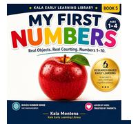 My First Numbers: A Science-Based Number Learning Book for Toddlers Ages 1-4: Research-Backed System - Real Objects. Real Learning. Build True Number Understanding from 1 to 10.
