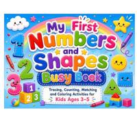 My First Numbers and Shapes Busy Book: Tracing, Counting, Matching and Coloring Activities for Kids Ages 3-5