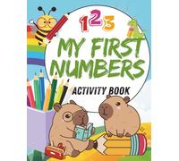 My First Numbers Coloring Book: Color and Count Numbers 1-10 for Kids Ages 3-6 (Early Learning for Kids)
