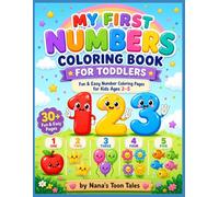 My First Numbers Coloring Book for Toddlers: Fun & Easy Number Coloring Pages for Kids Ages 3-5