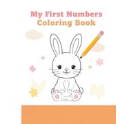 My First Numbers Coloring Book: Learn numbers from 1 to 20