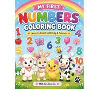 My First Numbers Coloring Book: Learn to Count with Lily & Friends (My First Learning Coloring Books)