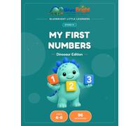 My First Numbers: Dinosaur Edition: Writing 0 to 9 and Counting to Ten for Ages 4-6 (BlueBright Little Learners)