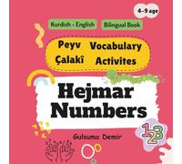My First Numbers in Kurdish and English: Vocabulary and Activites - Peyv û Çalakî