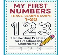 MY FIRST NUMBERS: Trace & Learn Numbers 1-20