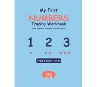 My First Numbers Tracing Workbook Title: Trace & Count 1 to 20 - A Preschool Math & Handwriting Practice Book for Kids Ages 3-5 (Little Learners Preschool Activity Series)