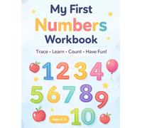 My First Numbers Workbook: Trace, Learn and Count Numbers 1 to 10 for Kids Ages 3-5