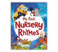 My First Nursery Rhymes: A Beautifully Illustrated Collection of Classic Nursery Rhymes | Ages 2+ [Penguin Early Learning Series]