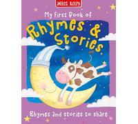 My First Nursery Treasury: A Must-Have Childrens Story Collection Featuring Over 100 Rhymes and Tales