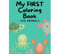 My First Ocean Animal Coloring Book: Fun and Simple Coloring Pages for kids (My First Coloring Books)